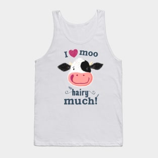 Happy Holstein Cow Loves You Hairy Much Tank Top